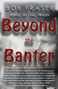 portada Beyond the Banter: Daring discussions about life and faith for blokes