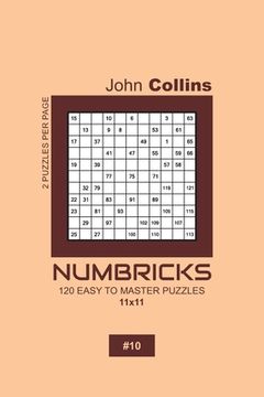 portada Numbricks - 120 Easy To Master Puzzles 11x11 - 10 (en Inglés)