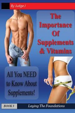 portada The Importance of Supplements & Vitamins: What You NEED to Know About Supplements