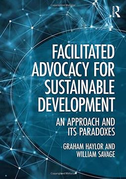 portada Facilitated Advocacy for Sustainable Development: An Approach and Its Paradoxes