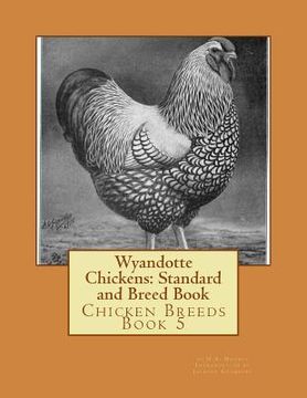 portada Wyandotte Chickens: Standard and Breed Book