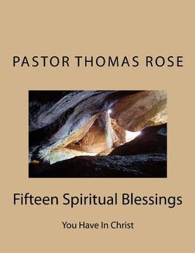 portada Fifteen Spiritual Blessings: You Have In Christ (en Inglés)