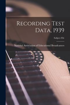 portada Recording Test Data, 1939