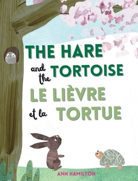 portada The Hare and the Tortoise / Le Lièvre et La Tortue (en Inglés)