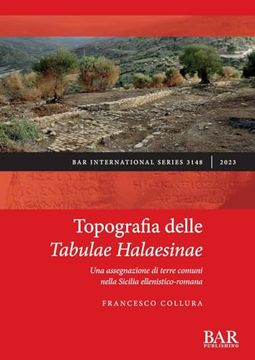 portada Topografia Delle Tabulae Halaesinae: Una Assegnazione di Terre Comuni Nella Sicilia Ellenistico-Romana (en Italiano)