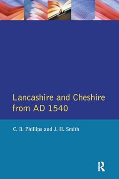 portada Lancashire and Cheshire From ad 1540 (Regional History of England) (en Inglés)