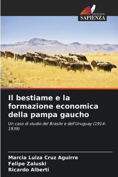 portada Il bestiame e la formazione economica della pampa gaucho (en Italiano)