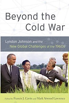portada Beyond the Cold War: Lyndon Johnson and the new Global Challenges of the 1960S (Reinterpreting History: How Historical Assessments Change Over Time) (en Inglés)