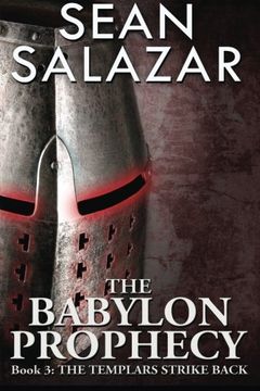 portada The Babylon Prophecy: The Templars Strike Back: Volume 3