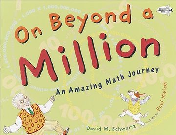 portada On Beyond a Million: An Amazing Math Journey (en Inglés)