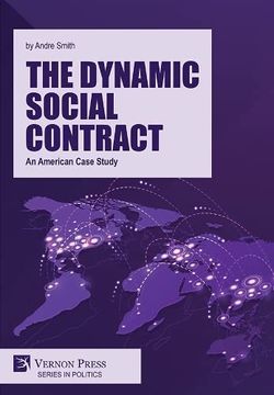 portada The Dynamic Social Contract: An American Case Study (Politics) (en Inglés)