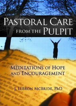 portada pastoral care from the pulpit: meditations of hope and encouragement (en Inglés)