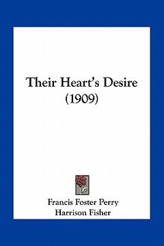 portada their heart's desire (1909) (en Inglés)