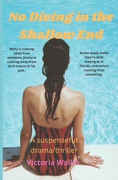 portada No Diving in the Shallow End: A suspenseful drama (en Inglés)