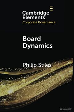 portada Board Dynamics (Elements in Corporate Governance) (in English)