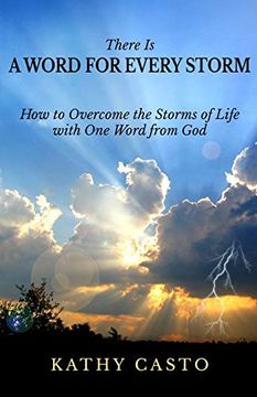 portada There is a Word for Every Storm: How to Overcome the Storms of Life With one Word From god (en Inglés)