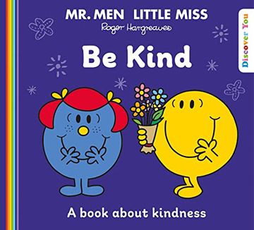 portada Mr. Men Little Miss: Be Kind: A new Children’S Book for 2022 About Kindness (Mr. Men and Little Miss Discover You! ) (en Inglés)