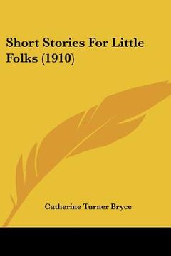 portada short stories for little folks (1910) (en Inglés)