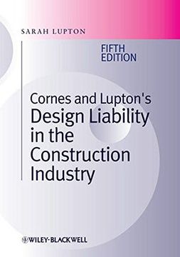 Cornes and Lupton's Design Liability in the Construction Industry (en Inglés)
