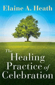 portada The Healing Practice of Celebration (en Inglés)