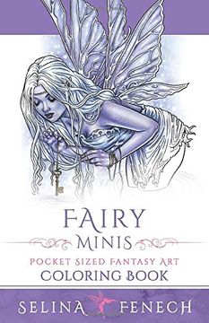 portada Fairy Minis - Pocket Sized Fairy Fantasy art Coloring Book (Fantasy Coloring by Selina) (in English)