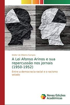 portada A lei Afonso Arinos e sua Repercussão nos Jornais (1950-1952): Entre a Democracia Racial e o Racismo Velado