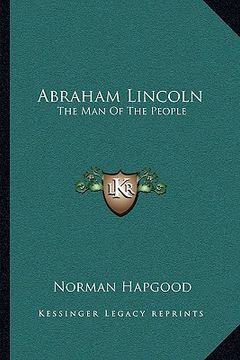 portada abraham lincoln: the man of the people (en Inglés)