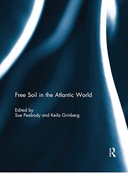 portada Free Soil in the Atlantic World (en Inglés)