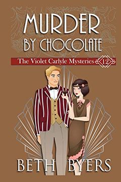 portada Murder by Chocolate: A Violet Carlyle Historical Mystery (The Violet Carlyle Mysteries) (en Inglés)