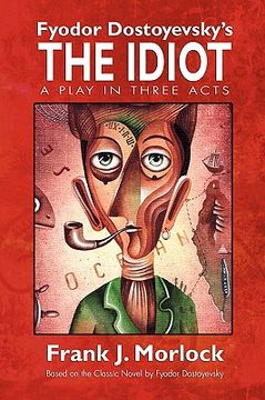 portada the idiot: a play in three acts (en Inglés)