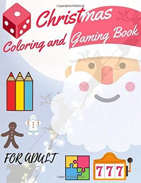 portada Christmas Coloring and Gaming Book for Adult: Filled With Complex and fun Brain Teasers That Range in Difficulty , Packed With Full-Page Designs of. Snowmen, Christmas Trees, and Much More. (in English)