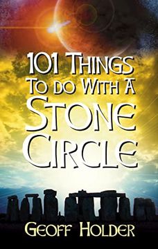 portada 101 Things to do With a Stone Circle (en Inglés)