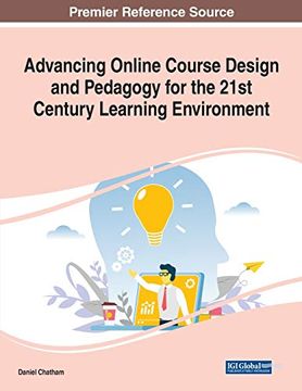 portada Advancing Online Course Design and Pedagogy for the 21St Century Learning Environment (in English)