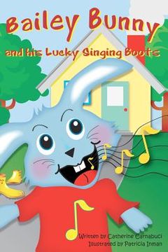 portada bailey bunny and his lucky singing boots (in English)