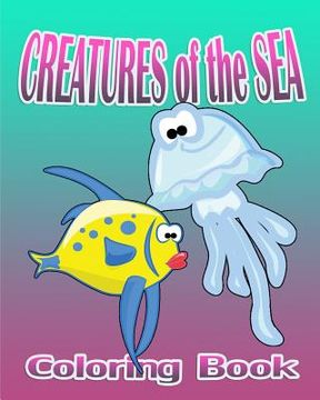 portada Creatures of the Sea (Coloring Book) (en Inglés)