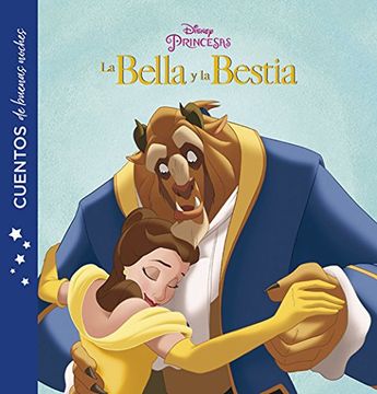 Libro La Bella y la Bestia. Cuentos de buenas noches, Disney, ISBN  9788416917228. Comprar en Buscalibre