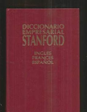 portada DICCIONARIO EMPRESARIAL STANFORD INGLES-FRANCES-ESPAÑOL (in Spanish)