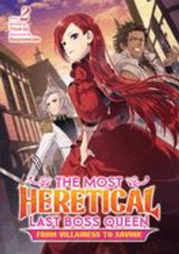 portada The Most Heretical Last Boss Queen: From Villainess to Savior (Light Novel) Vol. 2 (en Inglés)