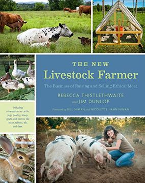 portada The New Livestock Farmer: The Business of Raising and Selling Ethical Meat (en Inglés)