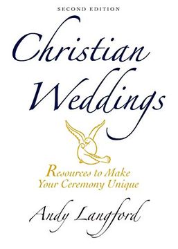 portada Christian Weddings, Second Edition: Resources to Make Your Ceremony Unique (in English)