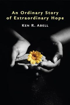 portada An Ordinary Story of Extraordinary Hope (en Inglés)