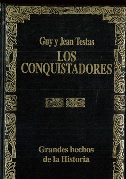 portada Los Conquistadores (1492-1526): Su Historia con sus Grandezas (in Spanish)