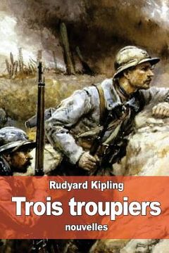 portada Trois troupiers (en Francés)