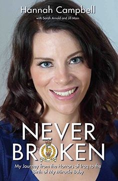 portada Never Broken: My Journey from the Horrors of Iraq to the Birth of My Miracle Baby (en Inglés)