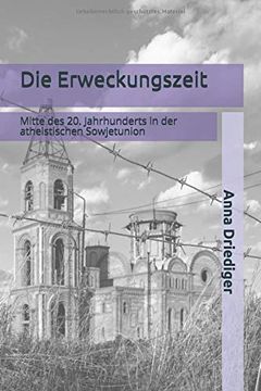 portada Die Erweckungszeit: Mitte des 20. Jahrhunderts in der Atheistischen Sowjetunion (en Alemán)