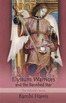 portada Elysium Warriors and the Banished Star: The Afterlife Series 