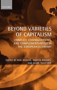 portada Beyond Varieties of Capitalism: Conflict, Contradictions, and Complementarities in the European Economy (en Inglés)
