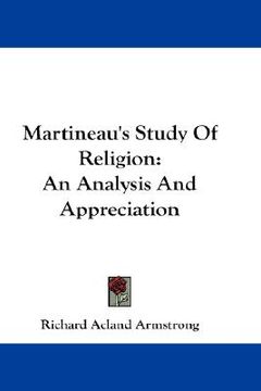 portada martineau's study of religion: an analysis and appreciation (en Inglés)