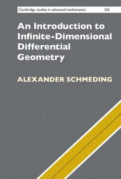 portada An Introduction to Infinite-Dimensional Differential Geometry (Cambridge Studies in Advanced Mathematics, Series Number 202) (en Inglés)