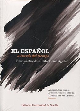 portada El Español a Través del Tiempo. Español a Través del Timepo,El (2 Vols) (Lingüística) (in Spanish)